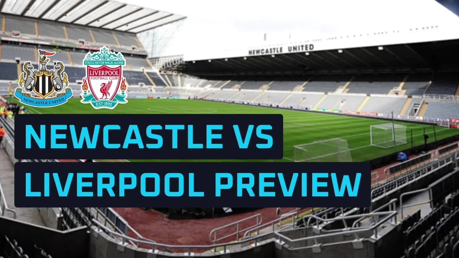 Newcastle vs Liverpool match preview graphic
