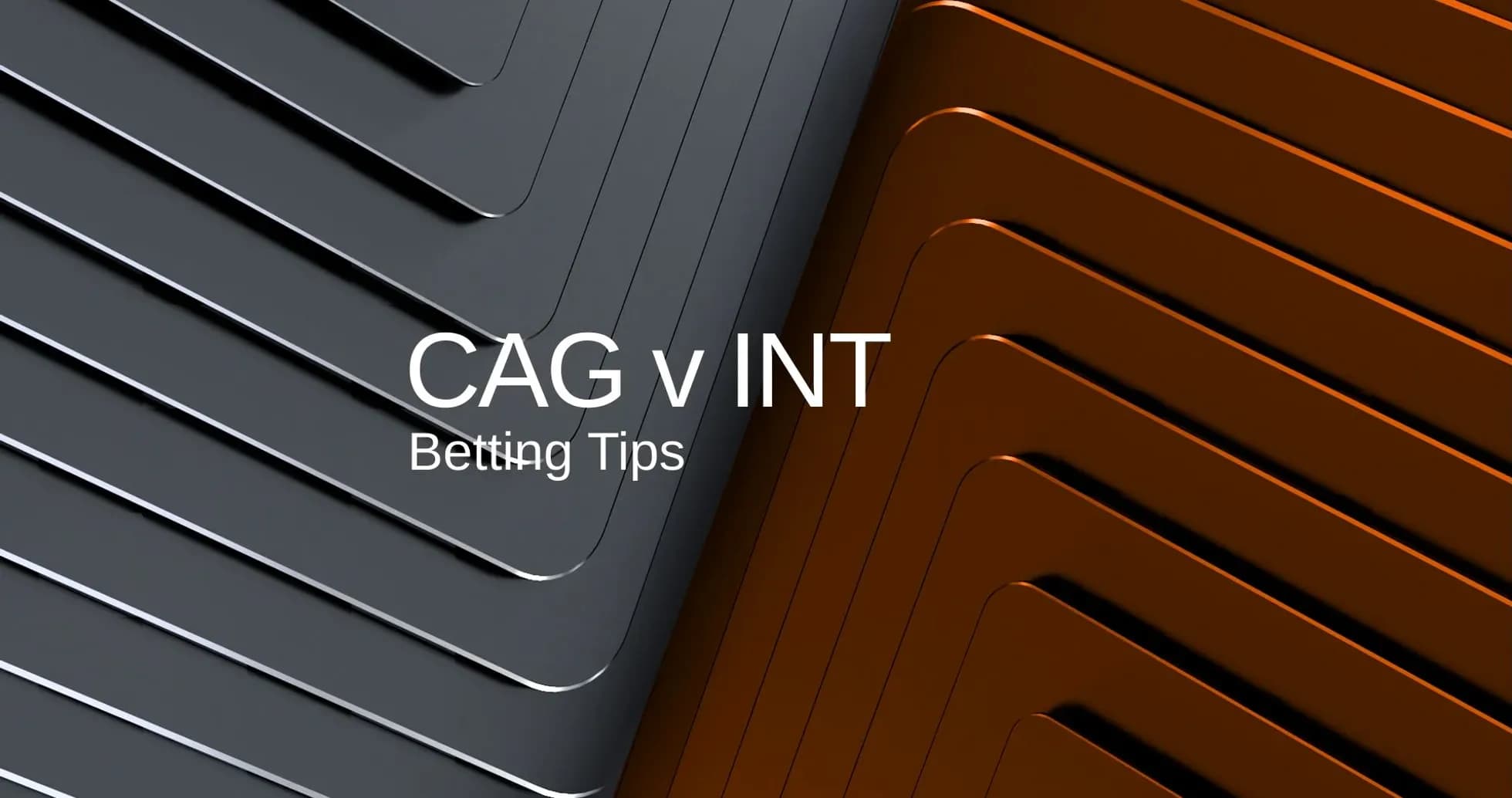 CAG versus INT betting tips graphic design