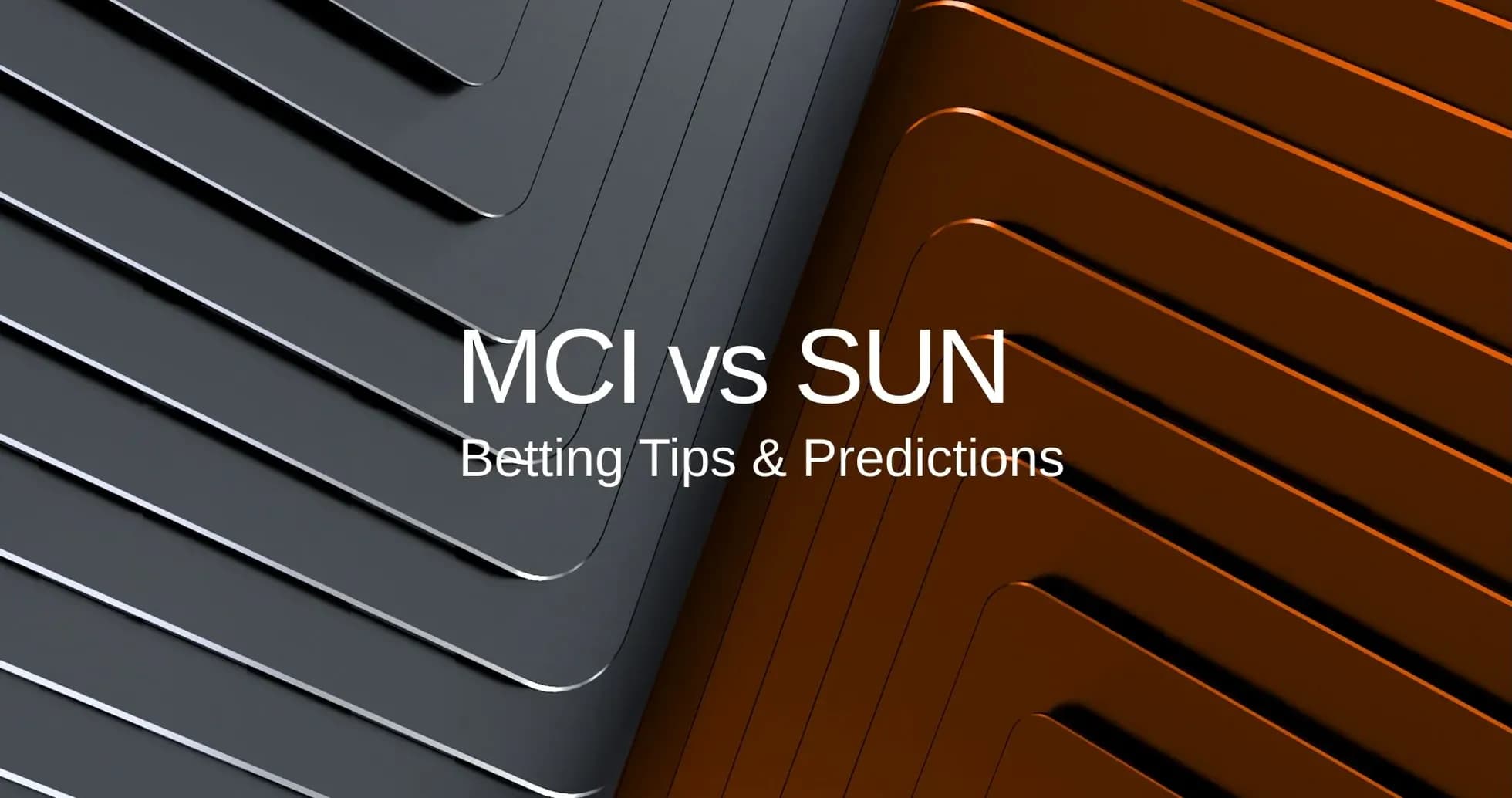 Text graphic for MCI vs SUN betting predictions
