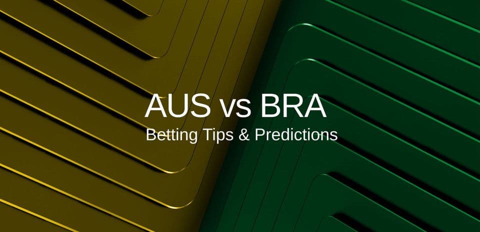 Australia vs Brazil Preview: Predictions, Lineups, Odds & Tips for Friendly Clash