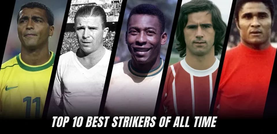 Top 10 Greatest Football Strikers Ever
