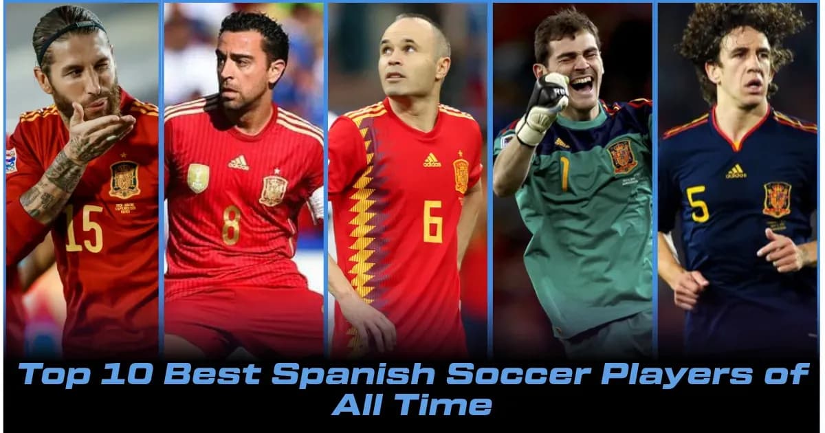 Top 10 Greatest Spanish Footballers Ever