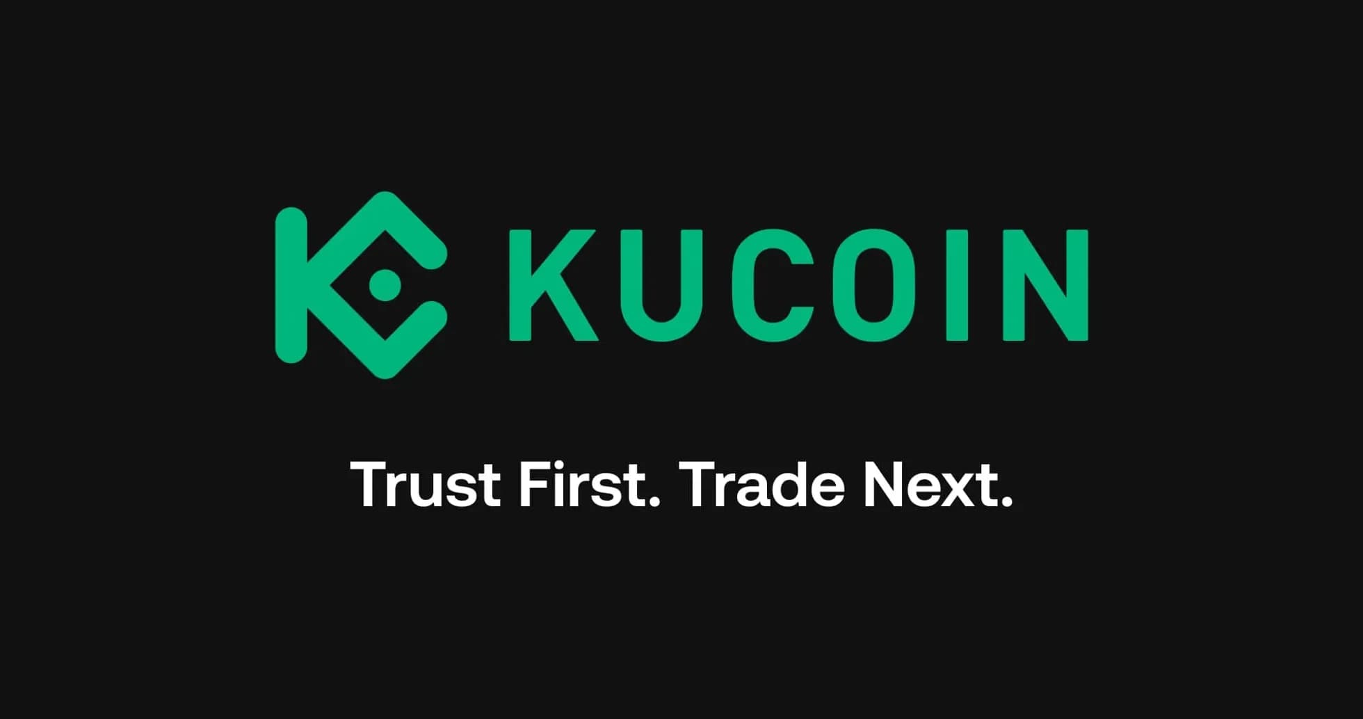 KuCoin logo with slogan 'Trust First. Trade Next.' KuCoin logo with slogan 'Trust First. Trade Next.'