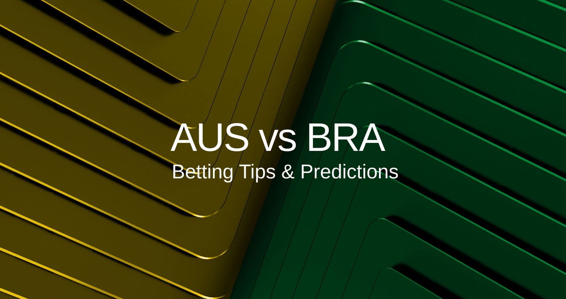 Australia vs Brazil Preview: Predictions, Lineups, Odds & Tips for Friendly Clash Australia vs Brazil Preview: Predictions, Lineups, Odds & Tips for Friendly Clash