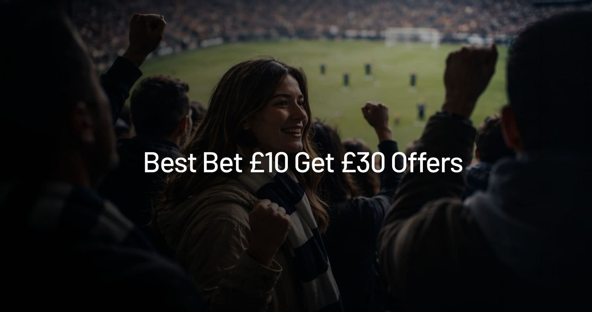 Top £10 Bet to Get £30 Free Bet Offers in the UK - September 2026 Top £10 Bet to Get £30 Free Bet Offers in the UK - September 2026