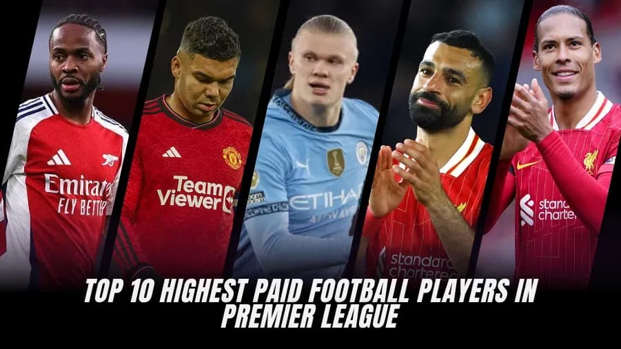 Top 10 Highest Paid Premier League Players in 2026 Top 10 Highest Paid Premier League Players in 2026